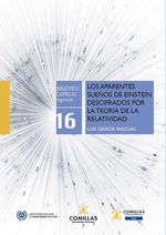 bw-los-aparentes-suentildeos-de-einstein-descifrados-por-la-teoriacutea-de-la-relatividad-universidad-pontificia-comillas-9788484689027