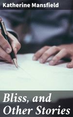 bw-bliss-and-other-stories-good-press-4057664125217