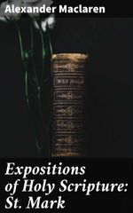 bw-expositions-of-holy-scripture-st-mark-good-press-4064066245825