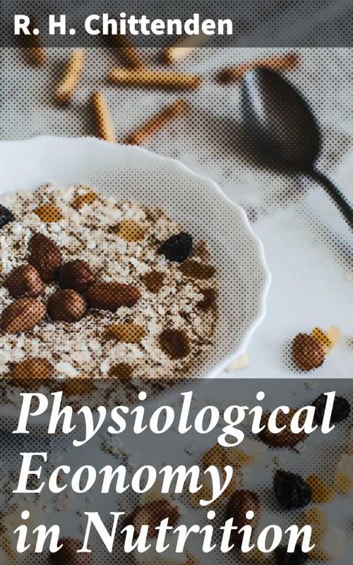 Physiological Economy in Nutrition