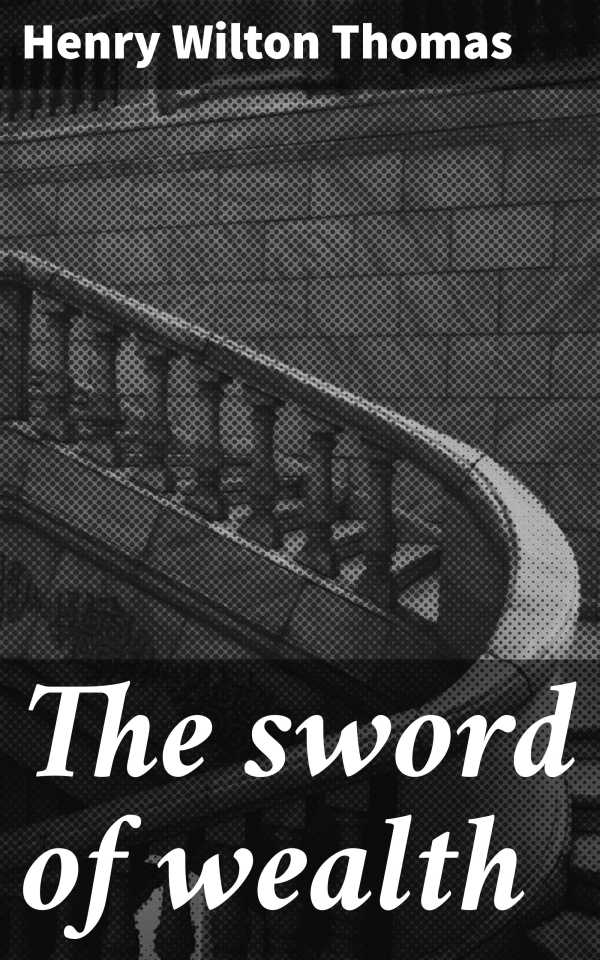 bw-the-sword-of-wealth-good-press-4066339522084