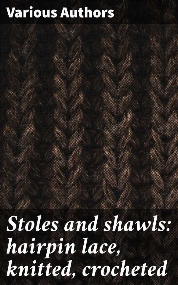 bw-stoles-and-shawls-hairpin-lace-knitted-crocheted-good-press-4066339525474