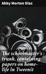 bw-the-schoolmasters-trunk-containing-papers-on-homelife-in-tweenit-good-press-4066339524491