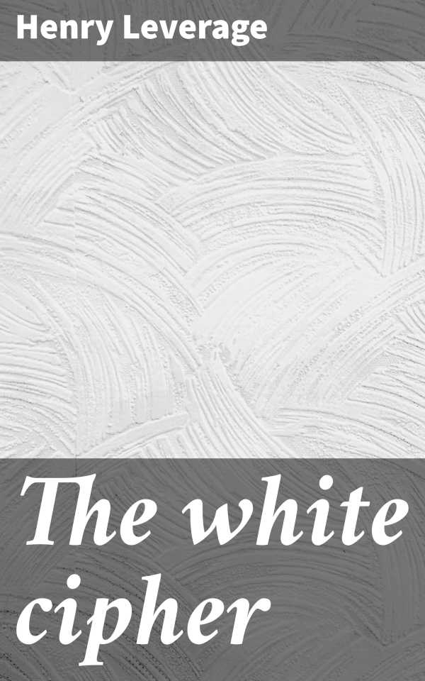 bw-the-white-cipher-good-press-4066339527072