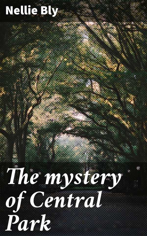bw-the-mystery-of-central-park-good-press-4066339532526