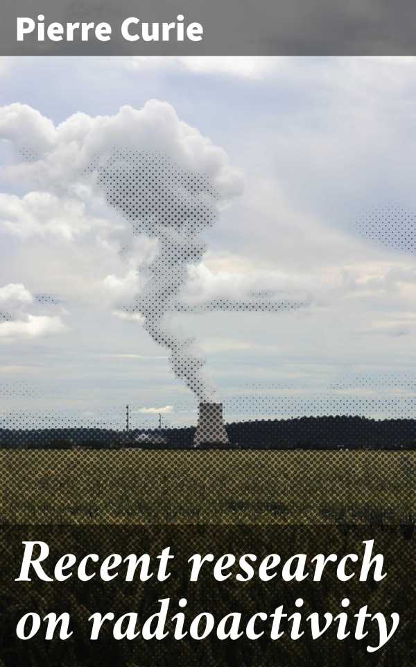 bw-recent-research-on-radioactivity-good-press-4066339530140