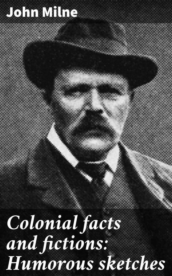 bw-colonial-facts-and-fictions-humorous-sketches-good-press-4066339529779