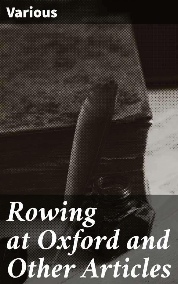 bw-rowing-at-oxford-and-other-articles-good-press-8596547662457