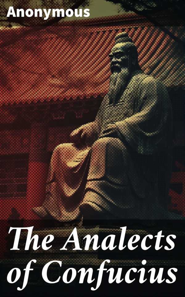 bw-the-analects-of-confucius-good-press-8596547791126