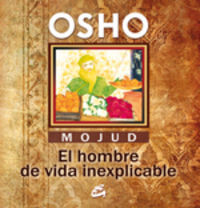 Mojud El hombre de vida inexplicable