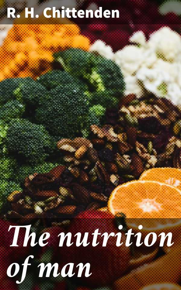 bw-the-nutrition-of-man-good-press-4066339524590