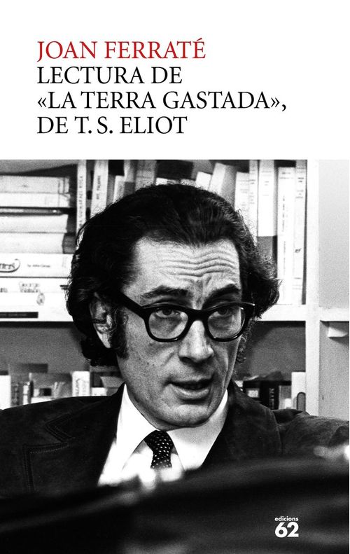 LA TERRA GASTADA TS ELIOT