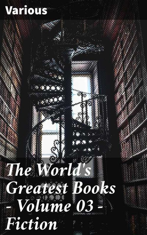 The Worlds Greatest Books Volume 03 Fiction
