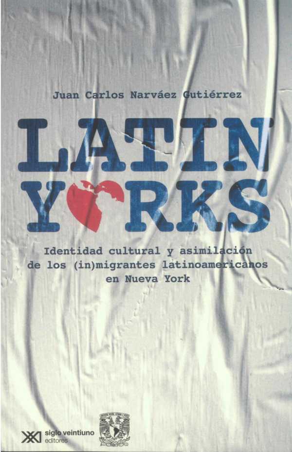 bw-latinyorks-siglo-xxi-editores-mxico-9786070311512