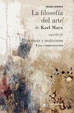 bw-la-filosofiacutea-del-arte-de-karl-marx-siglo-xxi-editores-mxico-9786070309014