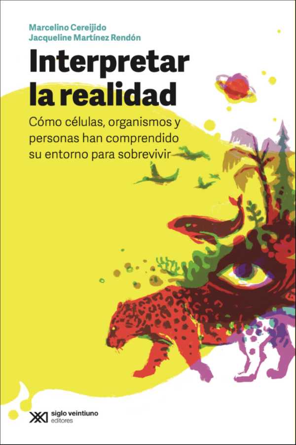 bw-interpretar-la-realidad-siglo-xxi-editores-mxico-9786070313684