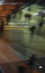 bw-todo-lo-soacutelido-se-desvanece-en-el-aire-siglo-xxi-editores-mxico-9786070306303