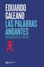 bw-las-palabras-andantes-siglo-xxi-editores-mxico-9786070307317