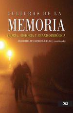 bw-culturas-de-la-memoria-siglo-xxi-editores-mxico-9786070303746