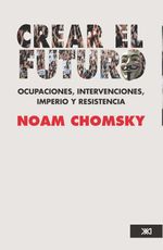 bw-crear-el-futuro-siglo-xxi-editores-mxico-9786070304170