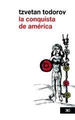bw-la-conquista-de-ameacuterica-el-problema-del-otro-siglo-xxi-editores-mxico-9786070305221