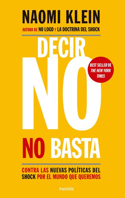 Decir no no basta Contra las nuevas políticas del shock por el mundo que queremos