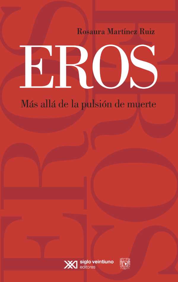 bw-eros-siglo-xxi-editores-mxico-9786070309540