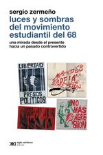 bw-luces-y-sombras-del-movimiento-estudiantil-del-68-siglo-xxi-editores-mxico-9786070314674
