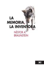 bw-la-memoria-la-inventora-siglo-xxi-editores-mxico-9786070304675