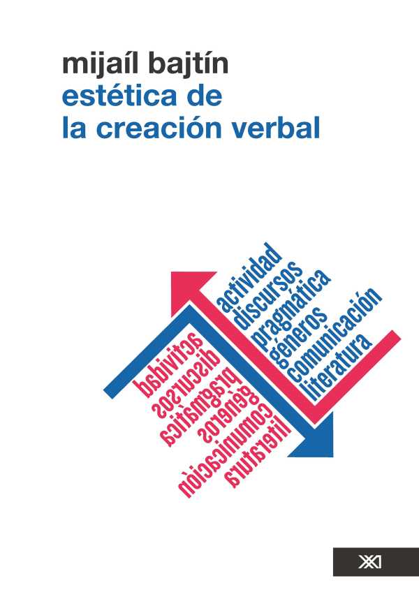 bw-esteacutetica-de-la-creacioacuten-verbal-siglo-xxi-editores-mxico-9786070303845