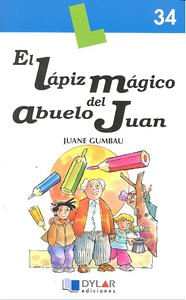 EL LAPIZ MAGICO DEL ABUELO JUAN - Libro 34