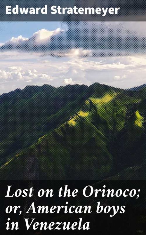 Lost on the Orinoco or American boys in Venezuela