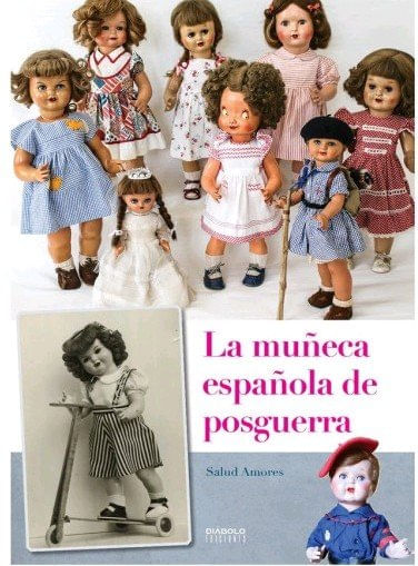 LA MUNECA ESPANOLA DE POSGUERRA