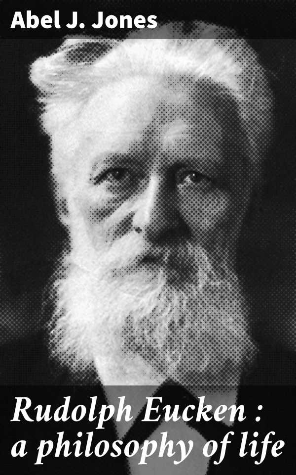 bw-rudolph-eucken-a-philosophy-of-life-good-press-4057664643902