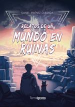 bw-relatos-de-un-mundo-en-ruinas-terra-ignota-ediciones-9788412974010