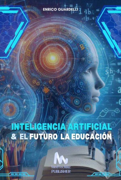 Inteligencia Artificial Y El Futuro De La Educación