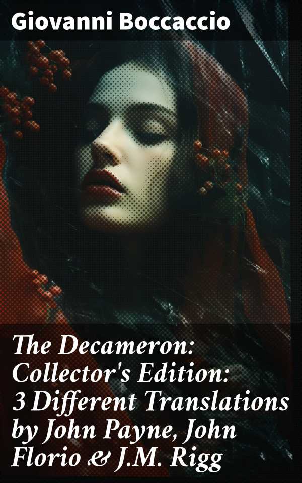 bw-the-decameron-collectors-edition-3-different-translations-by-john-payne-john-florio-amp-jm-rigg-good-press-8596547680079