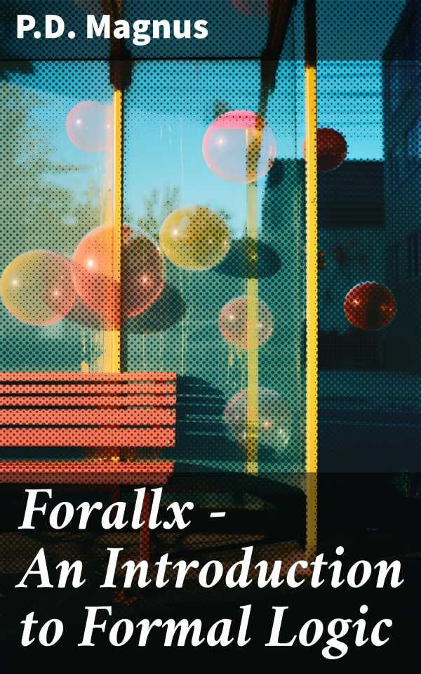 bw-forallx-an-introduction-to-formal-logic-good-press-8596547679349