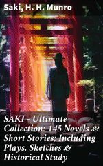 bw-saki-ultimate-collection-145-novels-amp-short-stories-including-plays-sketches-amp-historical-study-good-press-8596547670001