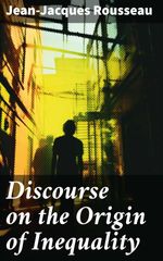 bw-discourse-on-the-origin-of-inequality-good-press-8596547668510