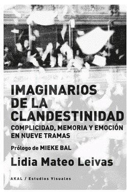 IMAGINARIOS DE LA CLANDESTINIDAD