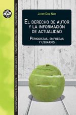 bw-el-derecho-de-autor-y-la-informacioacuten-de-actualidad-publicacions-de-la-universitat-de-valncia-9788411185486