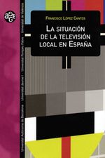 bw-la-situacioacuten-de-la-televisioacuten-local-en-espantildea-publicacions-de-la-universitat-de-valncia-9788411185264