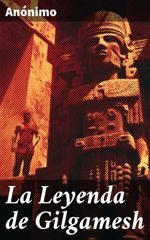 bw-la-leyenda-de-gilgamesh-good-press-8596547783237