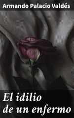 bw-el-idilio-de-un-enfermo-good-press-4057664099198