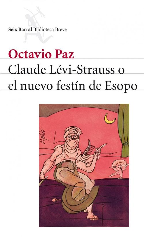 Claude Levi-Strauss o el nuevo festin de Esopo