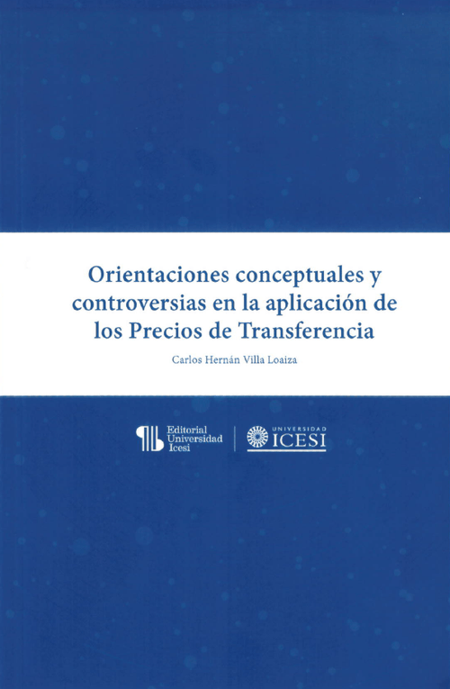 Orientaciones conceptuales y controversias en la aplicación de los precios de transferencia