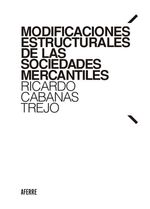 bw-modificaciones-estructurales-de-las-sociedades-mercantiles-aferre-editor-sl-9788412872538