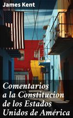 bw-comentarios-a-la-constitucion-de-los-estados-unidos-de-ameacuterica-good-press-8596547605195