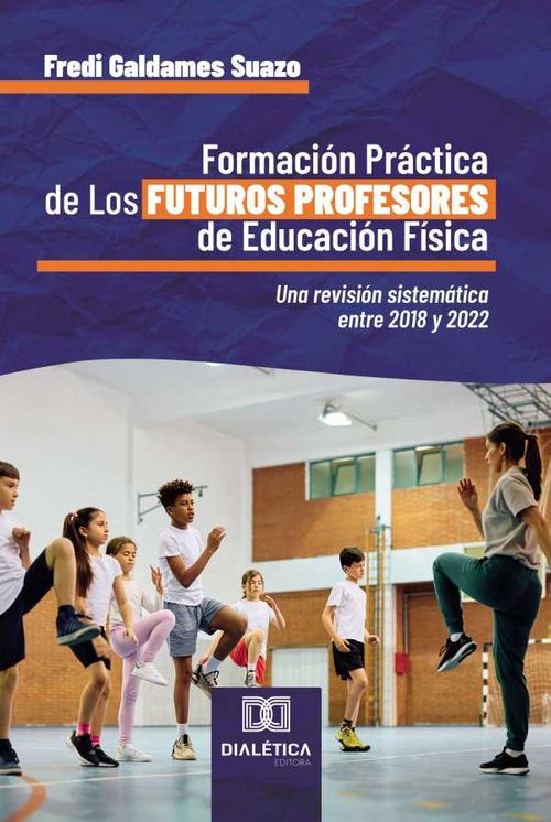 Formación Práctica de Los Futuros Profesores de Educación Física
